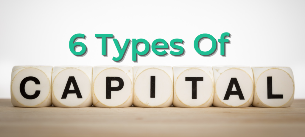 6 types of capital