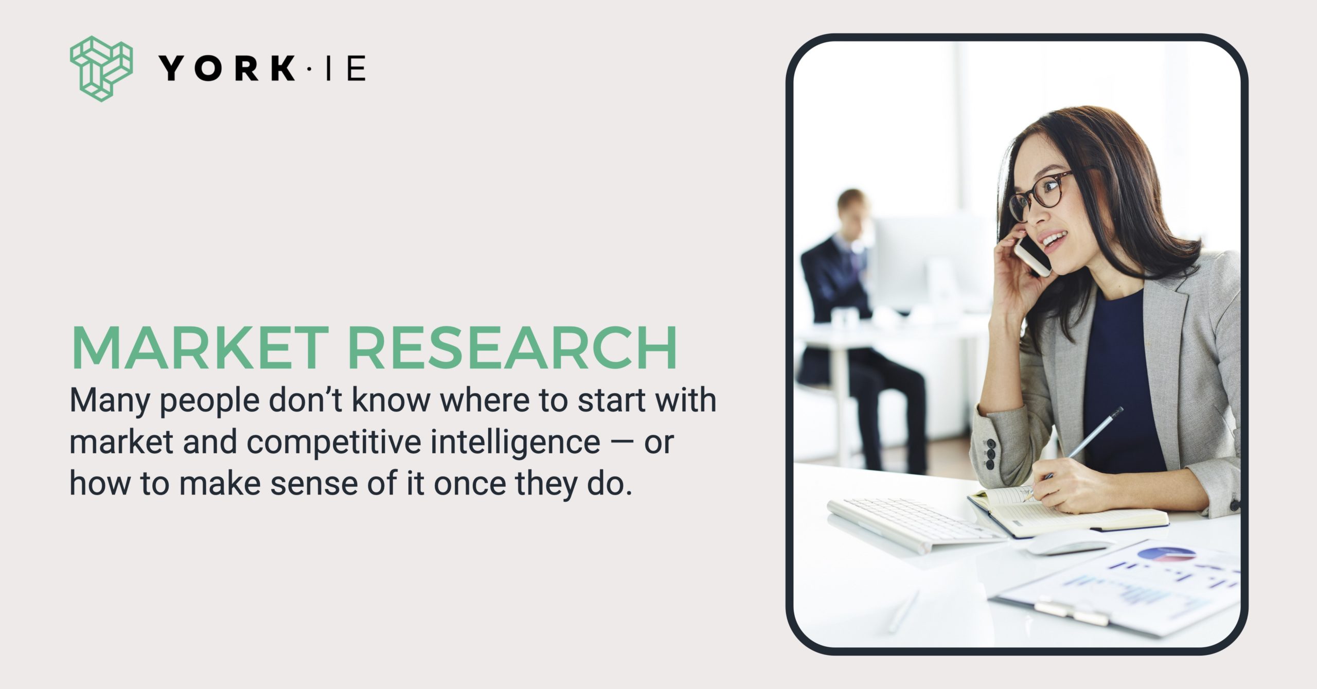 What Is Market And Competitive Intelligence York IE