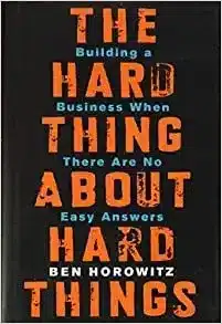 The-Hard-Thing-About-Hard-Things