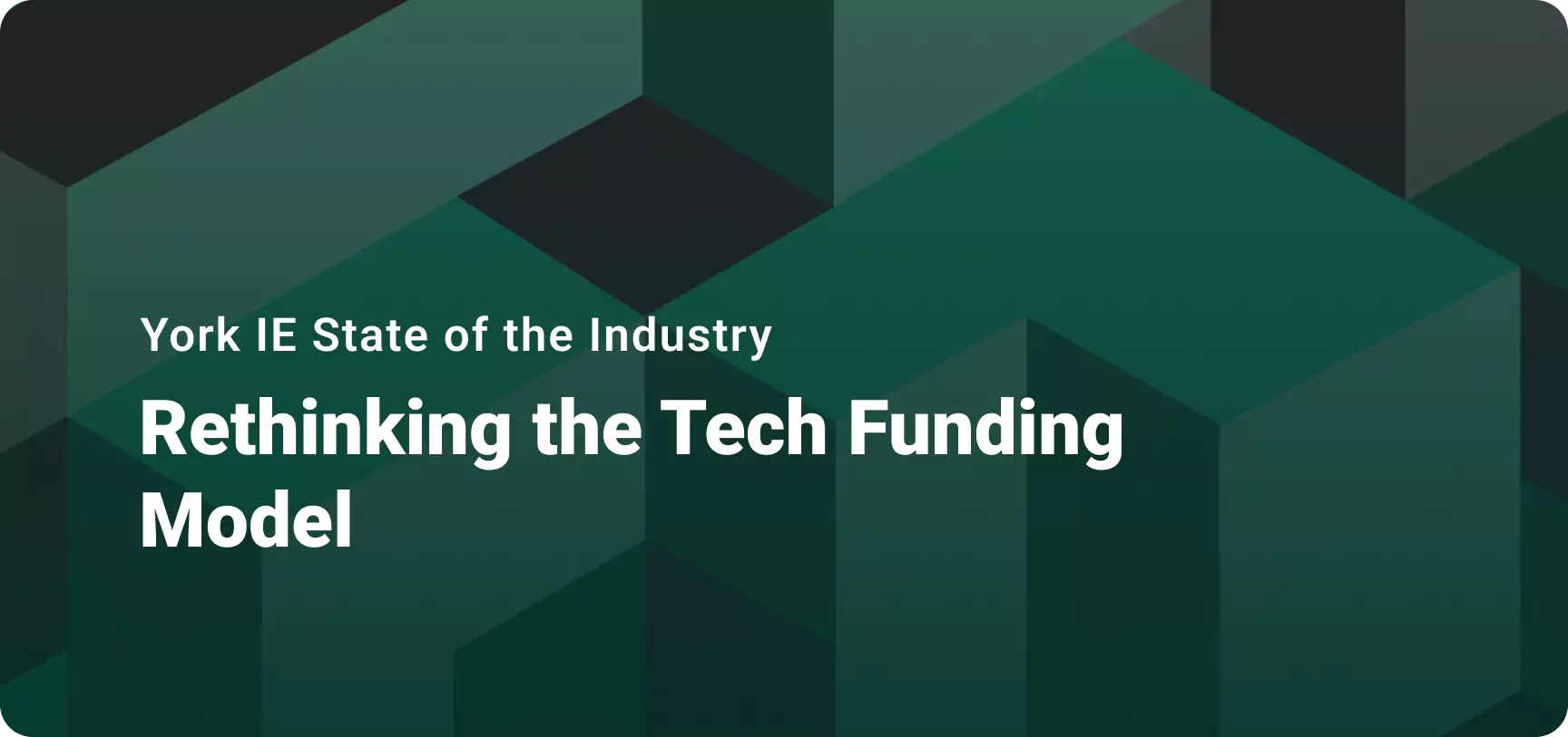 Rethinking the Tech Funding Model